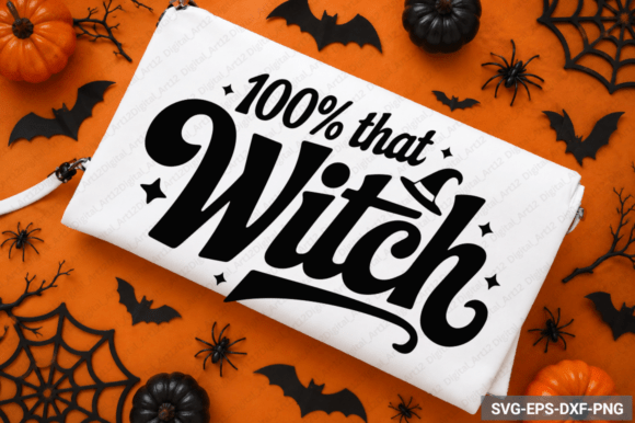 Download 100% That Witch SVG, Halloween SVG - Witch svg Collection